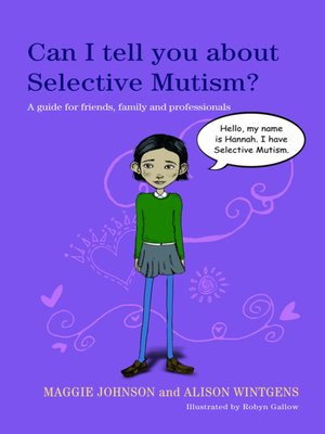 cover image of Can I tell you about Selective Mutism?